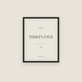 Thirty-Five · 35th Birthday Print