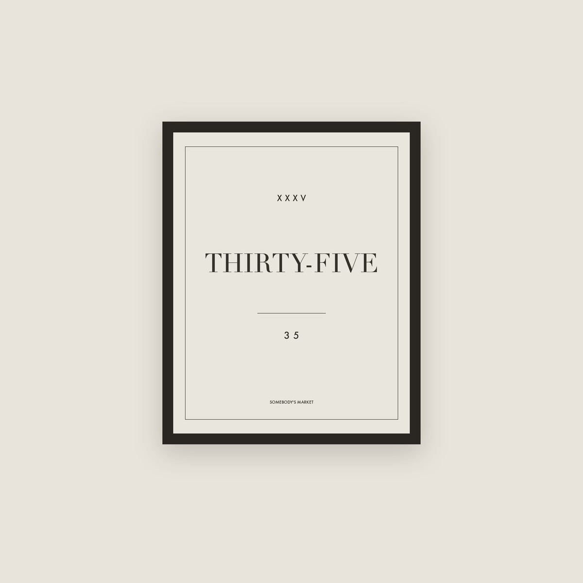 Thirty-Five · 35th Birthday Print