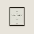 Forty-Five · 45th Birthday Print