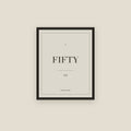 Fifty · 50th Birthday Print