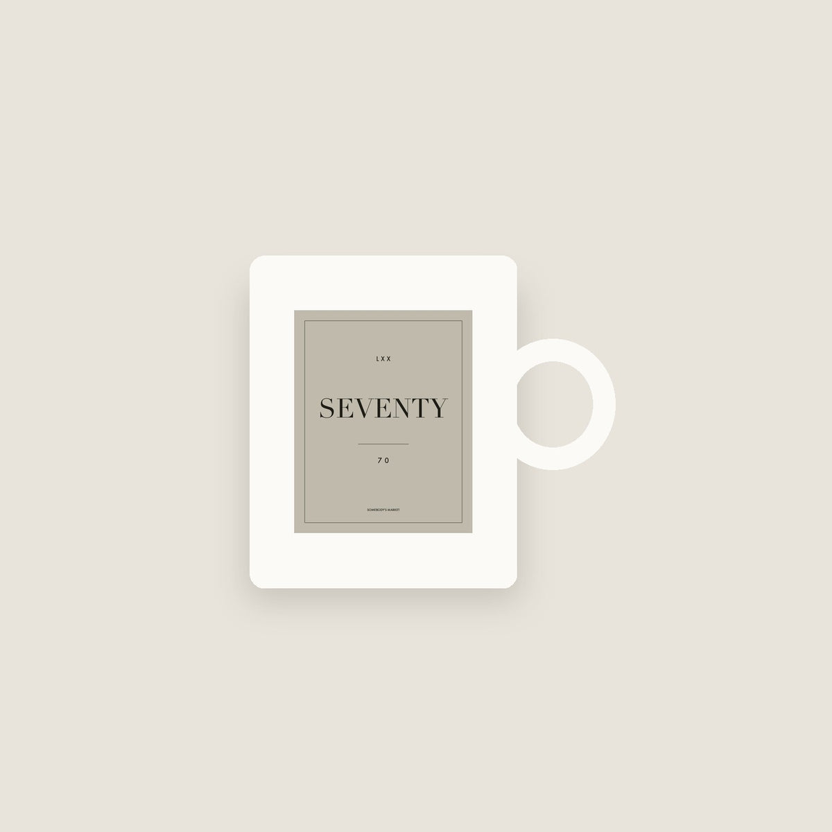 Seventy · 70th Birthday Mug