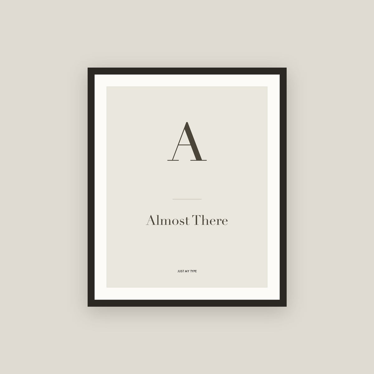 A · Almost There Framed Print
