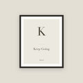 K · Keep Going Framed Print