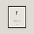 P · Progress, Not Perfection Framed Print